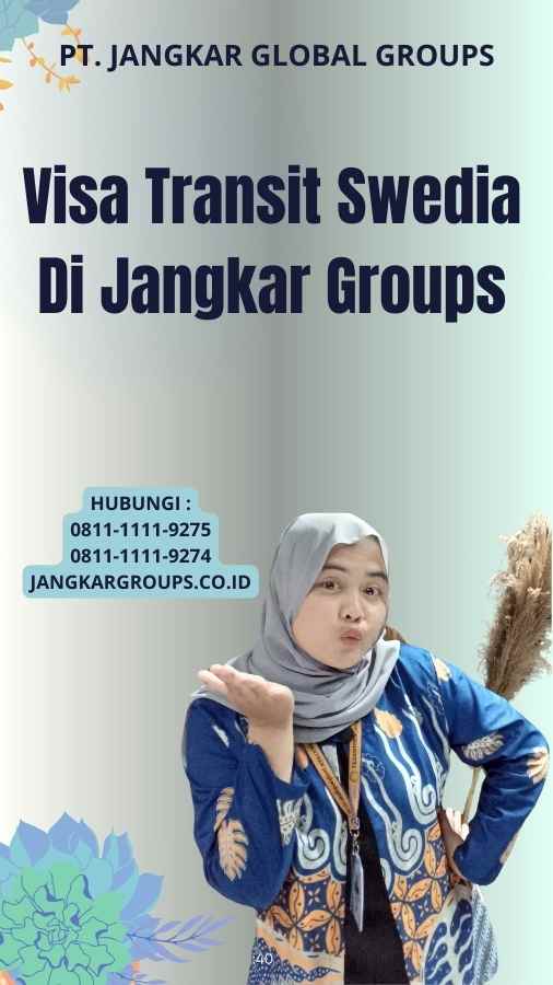 Visa Transit Swedia Di Jangkar Groups