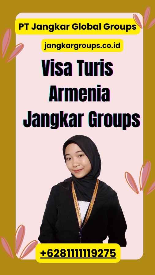 Visa Turis Armenia Jangkar Groups