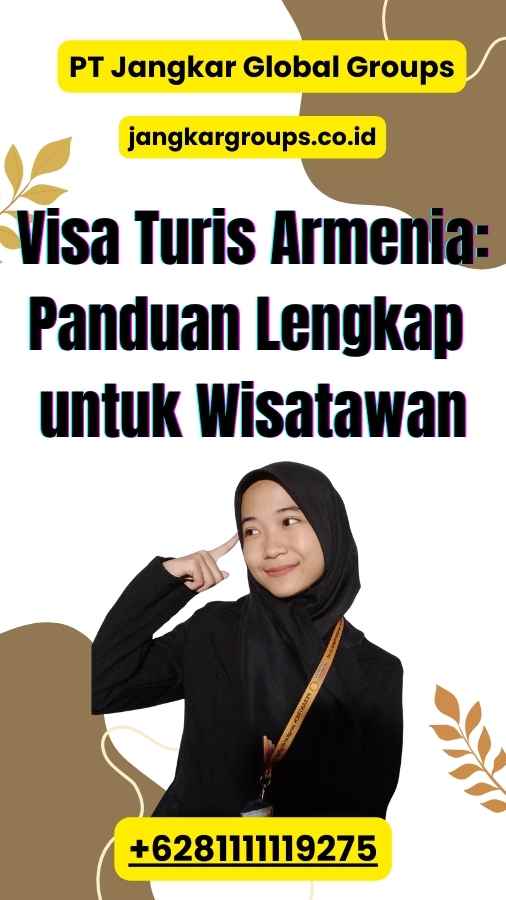 Visa Turis Armenia: Panduan Lengkap untuk Wisatawan