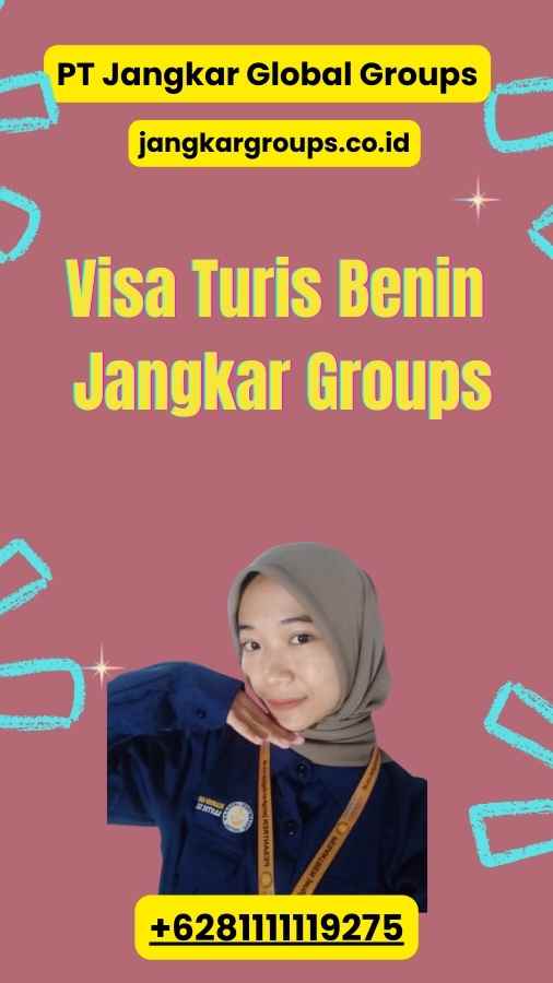 Visa Turis Benin Jangkar Groups