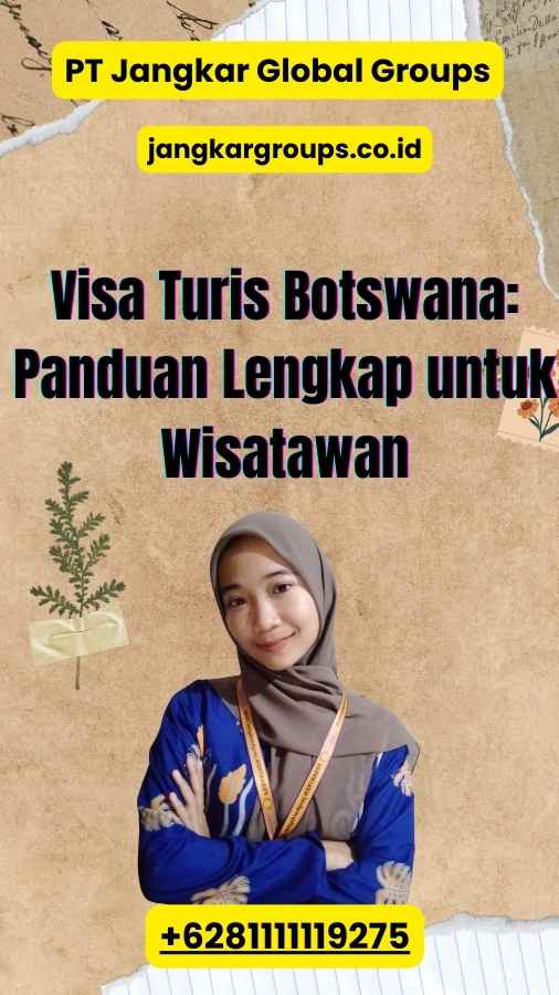 Visa Turis Botswana Panduan Lengkap untuk Wisatawan