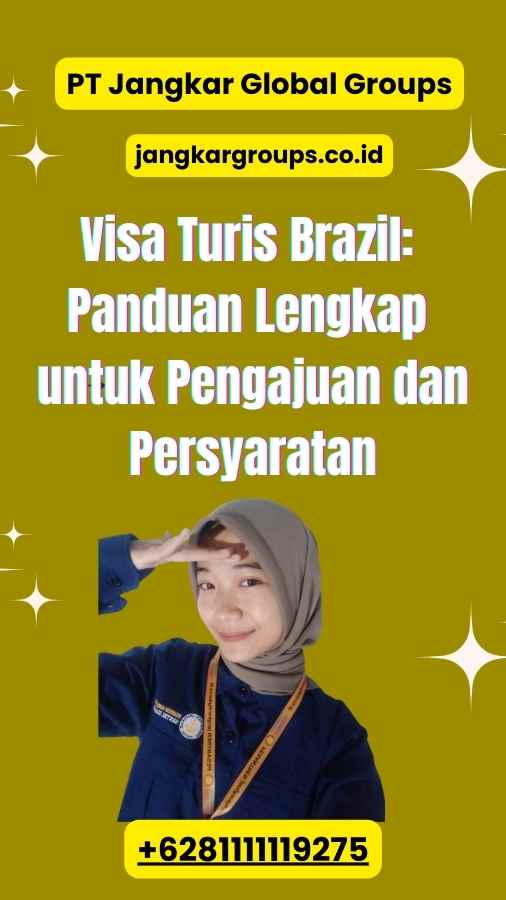 Visa Turis Brazil: Panduan Lengkap untuk Pengajuan dan Persyaratan