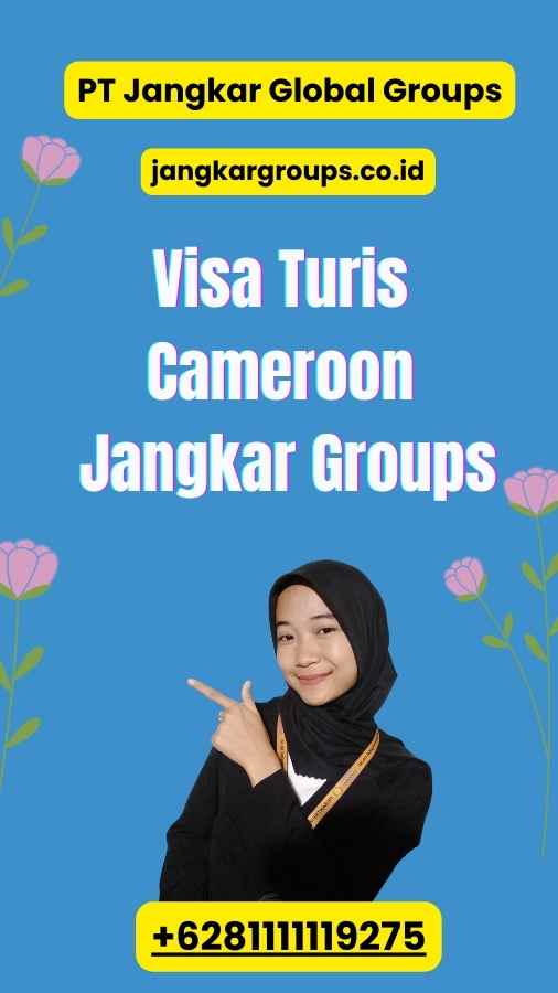 Visa Turis Cameroon Jangkar Groups