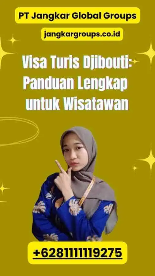 Visa Turis Djibouti: Panduan Lengkap untuk Wisatawan