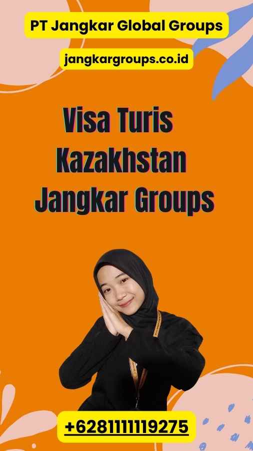 Visa Turis Kazakhstan Jangkar Groups