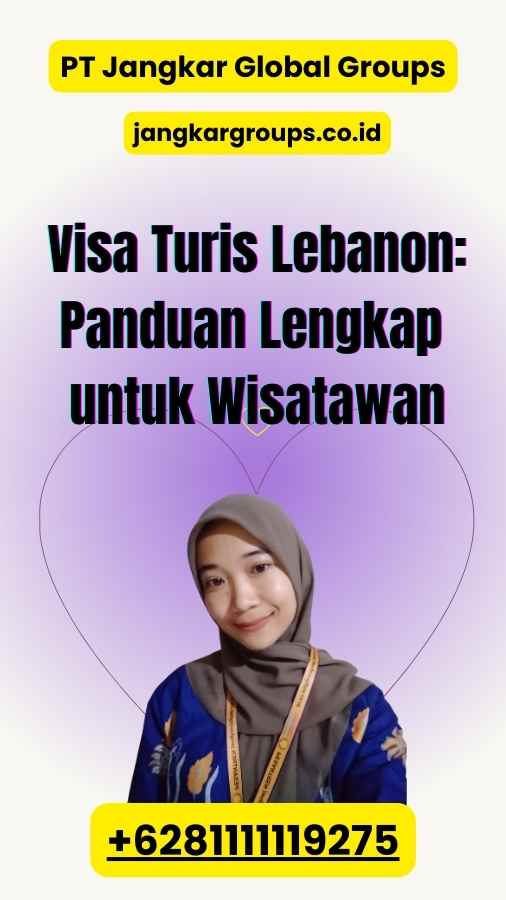 Visa Turis Lebanon: Panduan Lengkap untuk Wisatawan