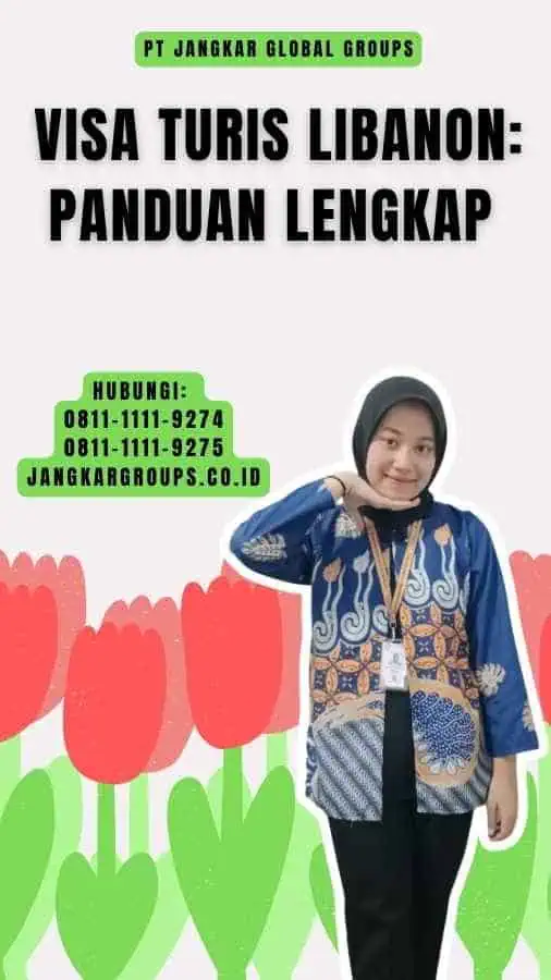 Visa Turis Libanon Panduan Lengkap 