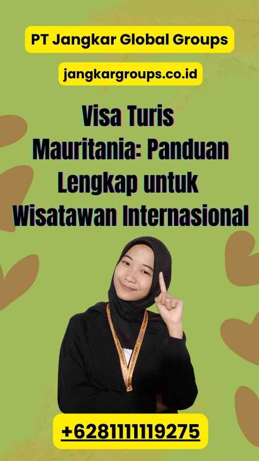 Visa Turis Mauritania: Panduan Lengkap untuk Wisatawan Internasional