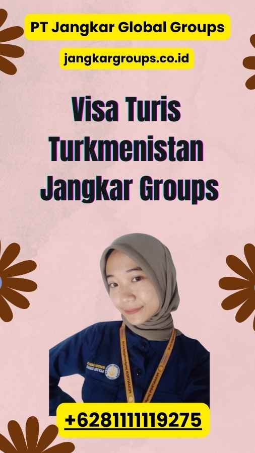 Visa Turis Turkmenistan Jangkar Groups