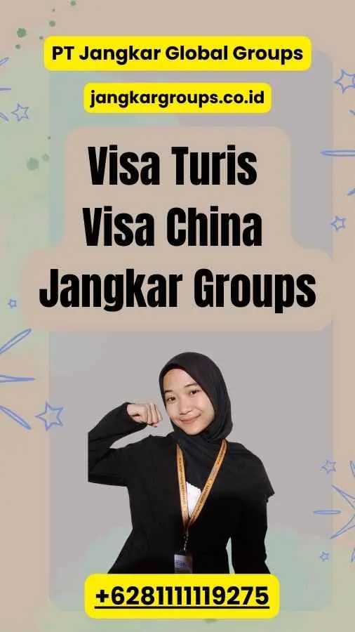 Visa Turis Visa China Jangkar Groups