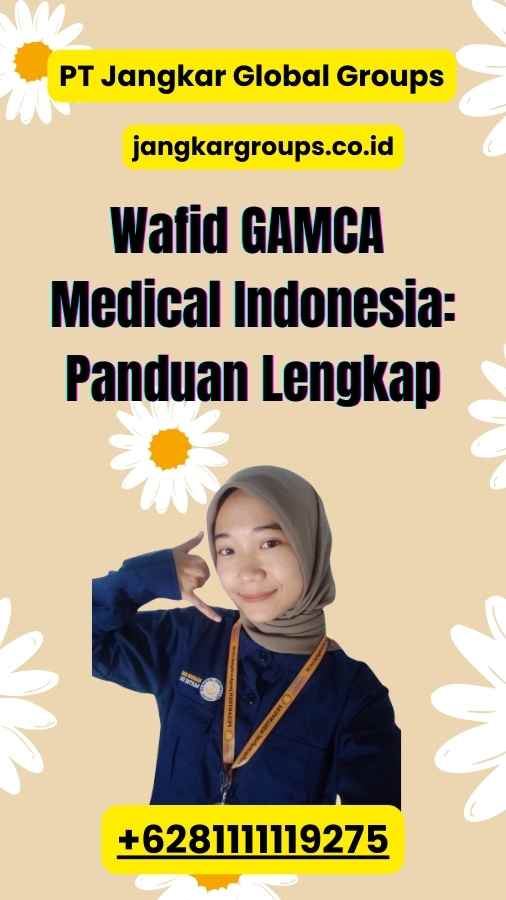 Wafid GAMCA Medical Indonesia: Panduan Lengkap