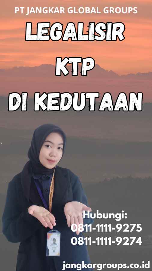 legalisir KTP di Kedutaan