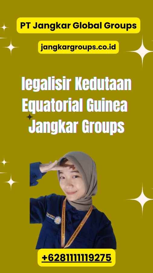 legalisir Kedutaan Equatorial Guinea Jangkar Groups