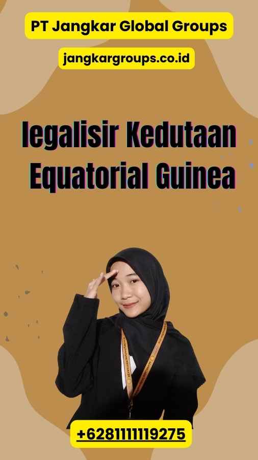 legalisir Kedutaan Equatorial Guinea