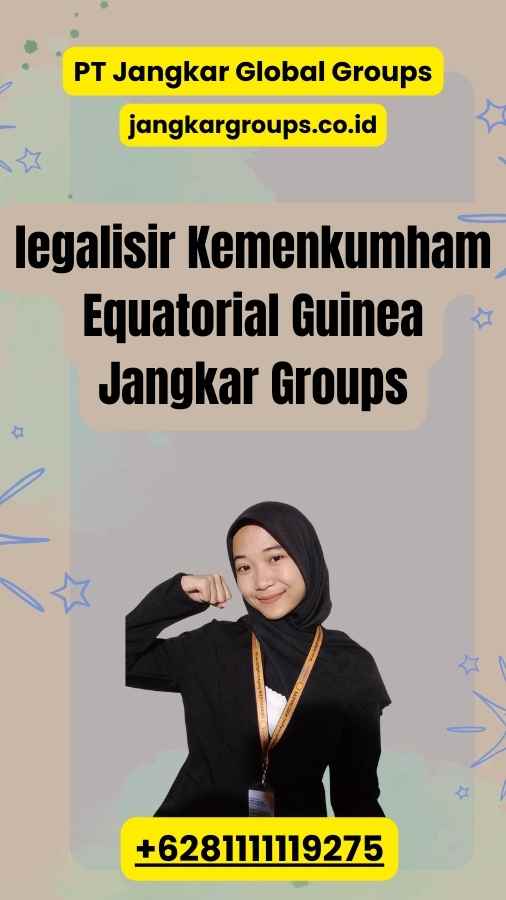 legalisir Kemenkumham Equatorial Guinea Jangkar Groups