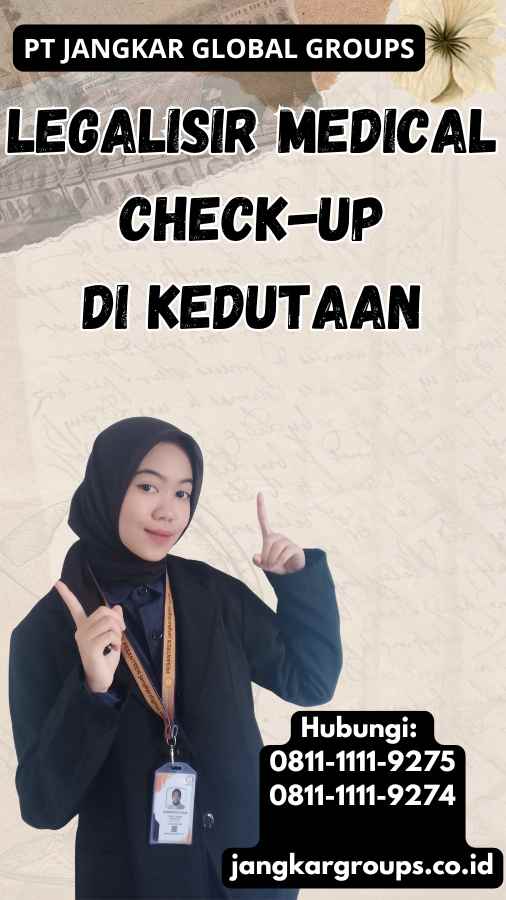 legalisir Medical Check-Up di Kedutaan