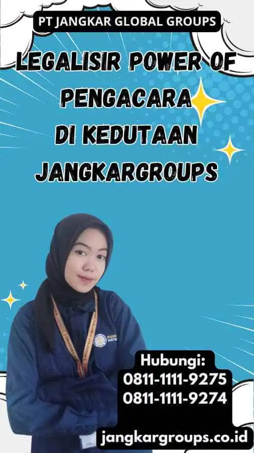 legalisir Power Of Pengacara di Kedutaan Jangkargroups