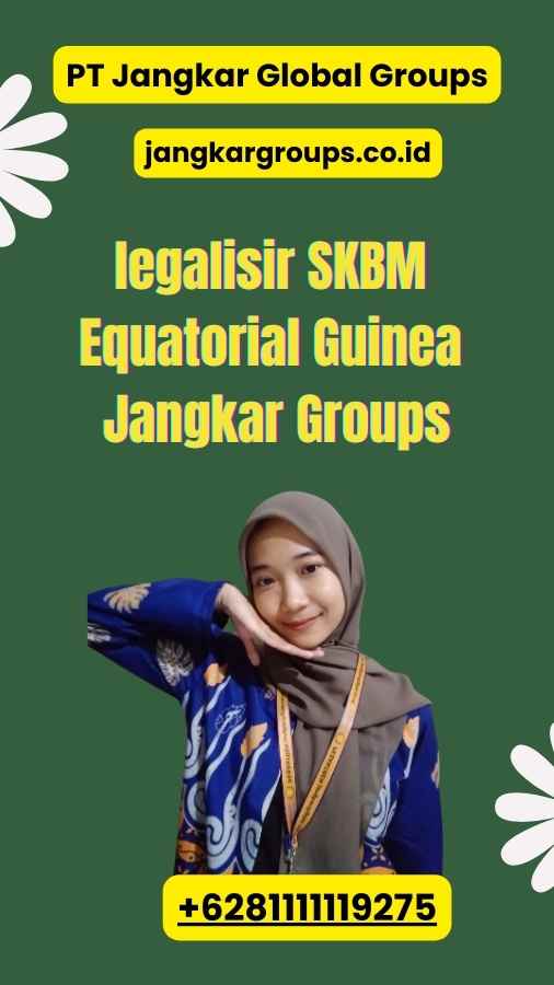 legalisir SKBM Equatorial Guinea Jangkar Groups