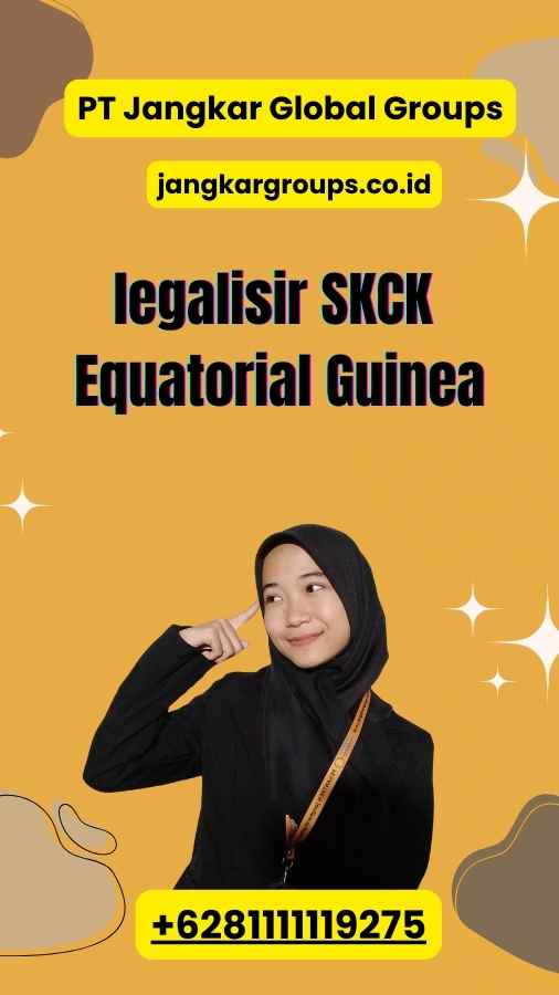 legalisir SKCK Equatorial Guinea