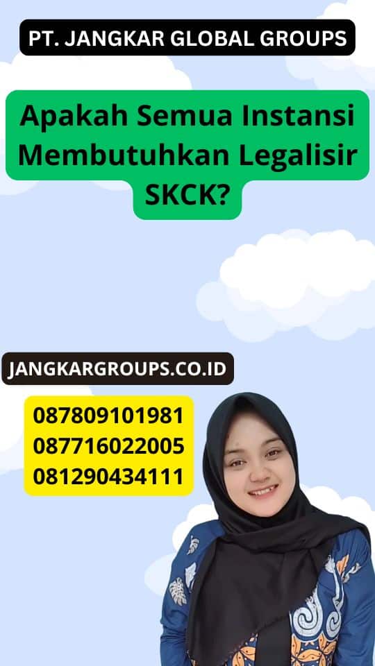 Apakah Semua Instansi Membutuhkan Legalisir SKCK?