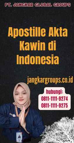 Apostille Akta Kawin di Indonesia