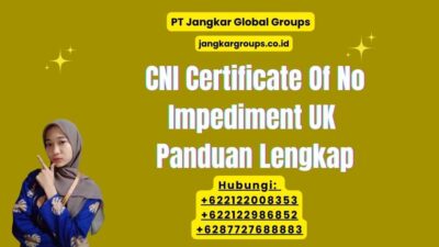 CNI Certificate Of No Impediment UK Panduan Lengkap