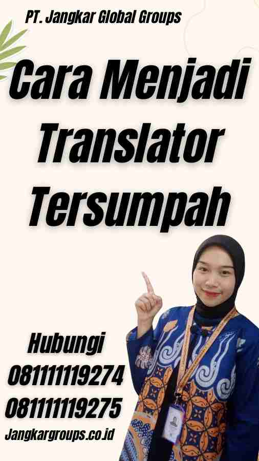 Cara Menjadi Translator Tersumpah