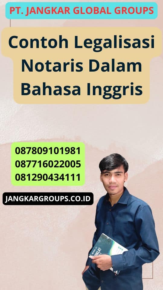 Contoh Legalisasi Notaris Dalam Bahasa Inggris