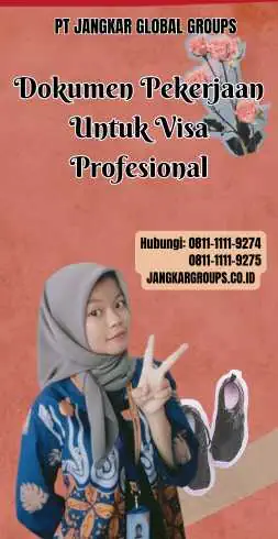 Dokumen Pekerjaan Untuk Visa Profesional