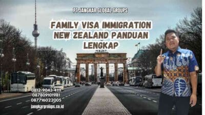 Family Visa Immigration New Zealand Panduan Lengkap