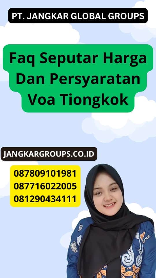 Faq Seputar Harga Dan Persyaratan Voa Tiongkok