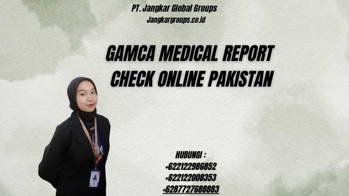 Gamca Medical Report Check Online Pakistan