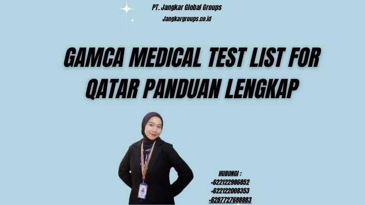 Gamca Medical Test List For Qatar Panduan Lengkap