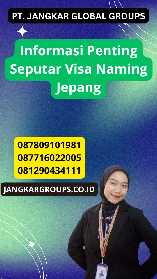 Informasi Penting Seputar Visa Naming Jepang