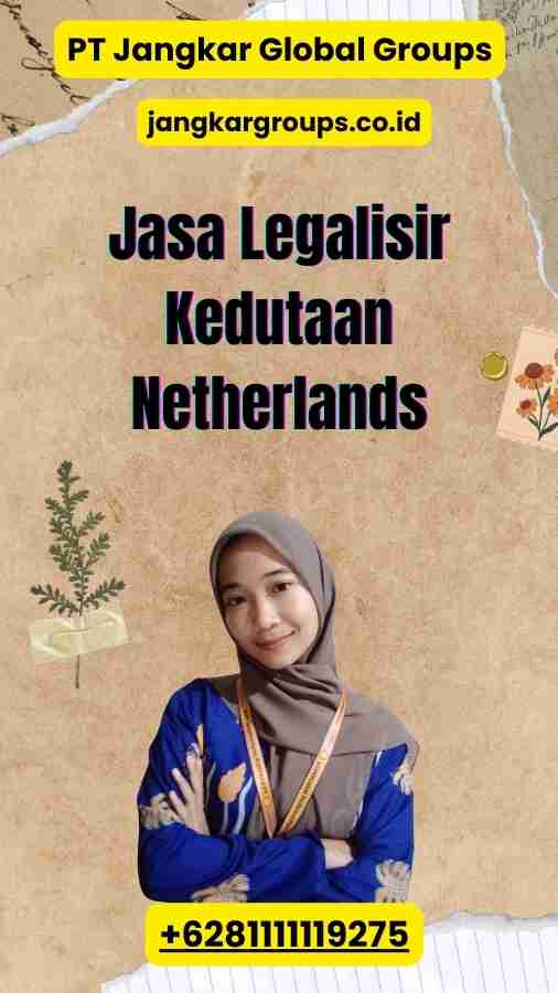 Jasa Legalisir Kedutaan Netherlands