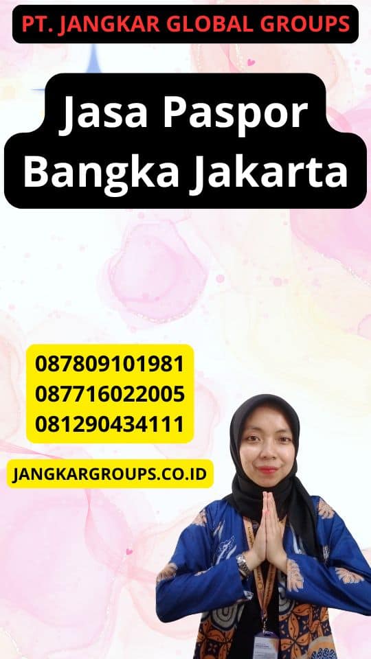 Jasa Paspor Bangka Jakarta