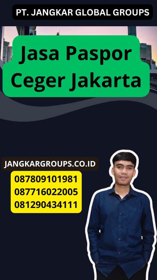 Jasa Paspor Ceger Jakarta