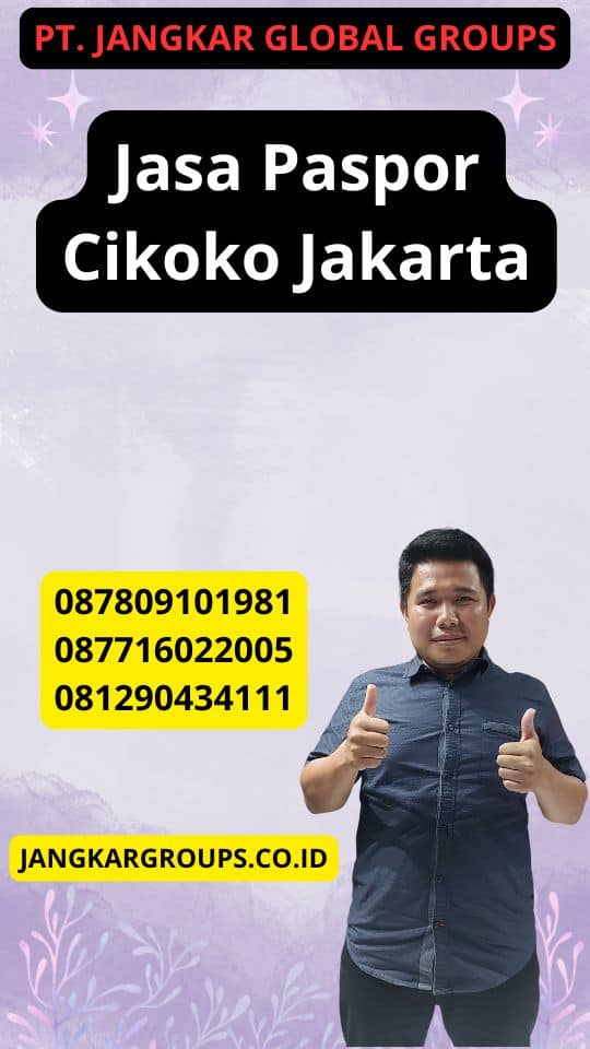 Jasa Paspor Cikoko Jakarta