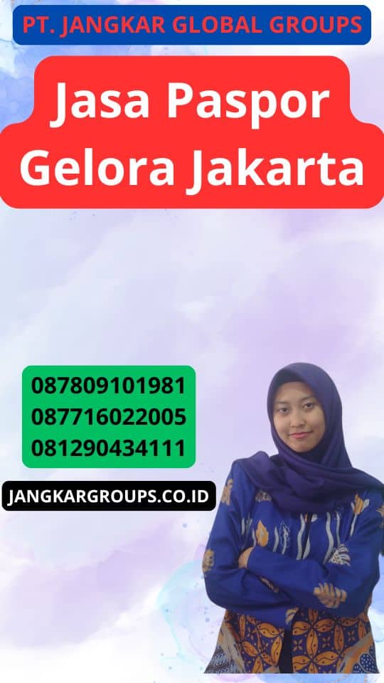 Jasa Paspor Gelora Jakarta