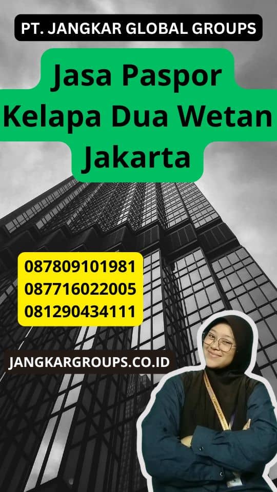 Jasa Paspor Kelapa Dua Wetan Jakarta