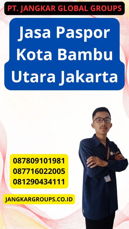 Jasa Paspor Kota Bambu Utara Jakarta