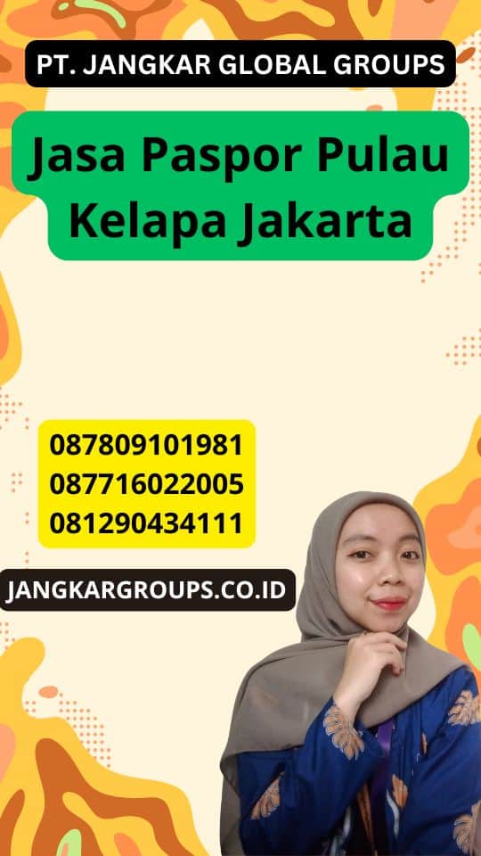 Jasa Paspor Pulau Kelapa Jakarta