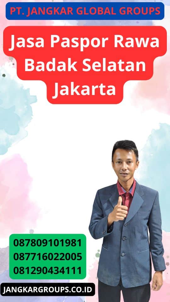 Jasa Paspor Rawa Badak Selatan Jakarta