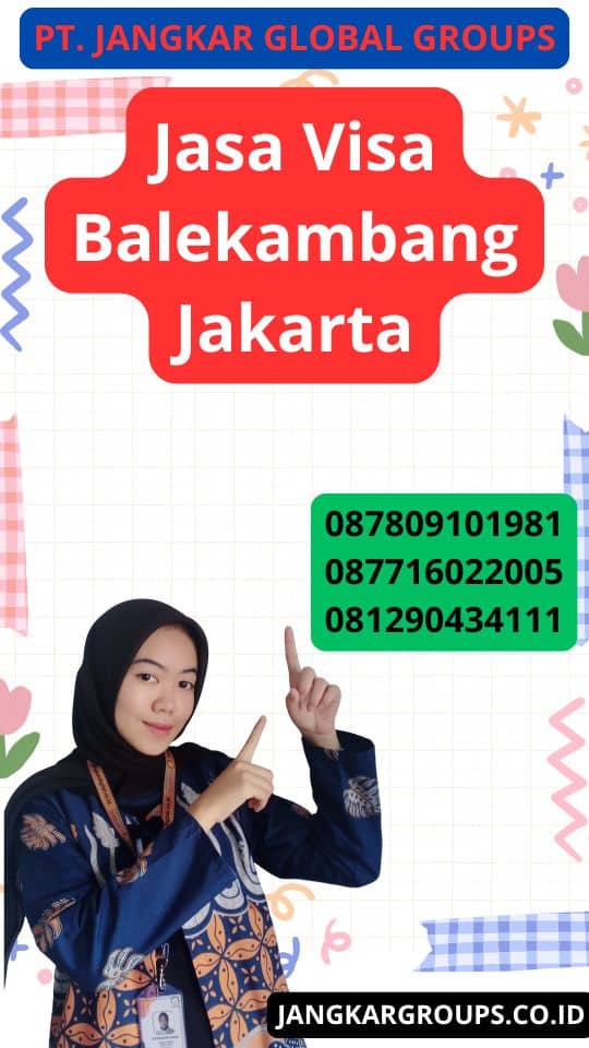 Jasa Visa Balekambang Jakarta