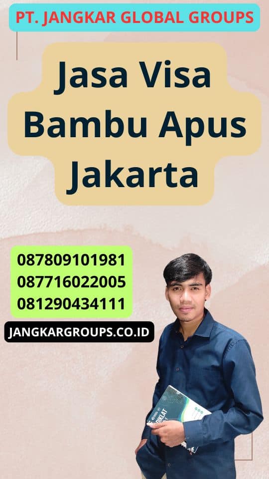 Jasa Visa Bambu Apus Jakarta