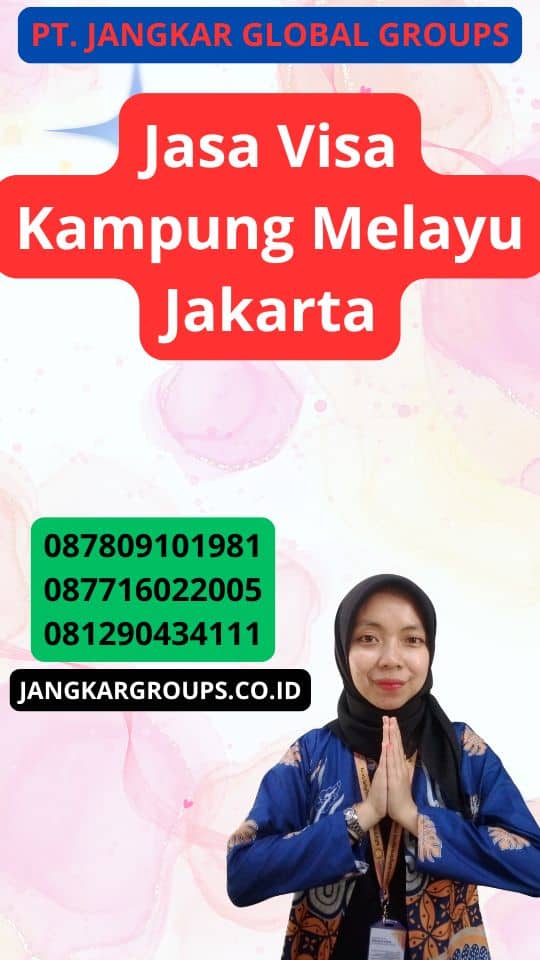 Jasa Visa Kampung Melayu Jakarta