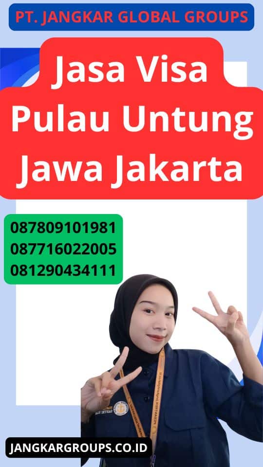 Jasa Visa Pulau Untung Jawa Jakarta