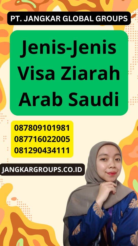 Jenis-Jenis Visa Ziarah Arab Saudi