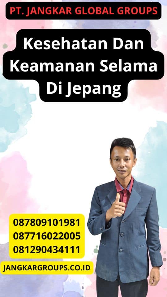 Kesehatan Dan Keamanan Selama Di Jepang