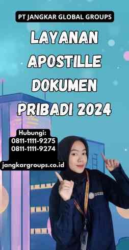 Layanan Apostille Dokumen Pribadi 2024